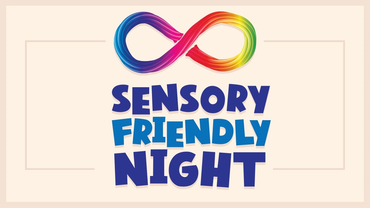 Sensory Friendly Night